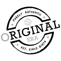 ORIGINAL ERA PURELY AUTHENTIC EST. SINCE BIRTH