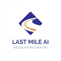 LAST MILE AI WE GO LAST MILE FOR YOU