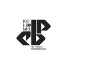 ECHO BLENDER PAPER EBP TREE-FREE PAPER MADE FROM MINERALS