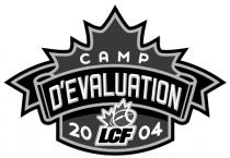 CAMP D'EVALUATION LCF 2004