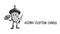 ACORN CUSTOM CARDS