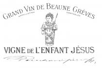 GRAND VIN DE BEAUNE GRÈVE APPELATION CONTROLÉE VIGNE DE L'ENFANT JÉSUS BOUCHARD PÈRE & FILS