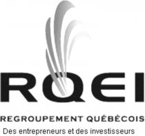 RQEI REGROUPEMENT QUÉBÉCOIS DES ENTREPRENEURS ET DES INVESTISSEURS