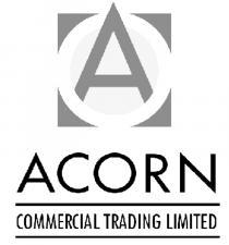 A ACORN COMMERCIAL TRADING LIMITED