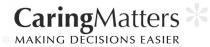 CARINGMATTERS MAKING DECISIONS EASIER *