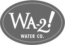 WA-2! WATER CO.