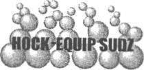 HOCK-EQUIP SUDZ