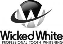 WICKED WHITE PROFESSIONAL TOOTH WHITENING W
