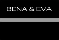BENA & EVA