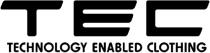 TEC TECHNOLOGY ENABLED CLOTHING