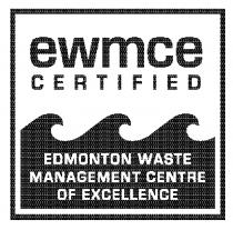EWMCE CERTIFIED EDMONTON WASTE MANAGEMENT CENTRE OF EXCELLENCE