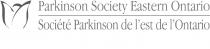 PARKINSON SOCIETY EASTERN ONTARIO SOCIÉTÉ PARKINSON DE L'EST DE L'ONTARIO