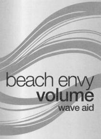 BEACH ENVY VOLUME WAVE AID