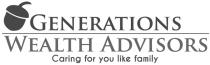 GENERATIONS WEALTH ADVISORS CARING FOR YOU LIKE FAMILY
