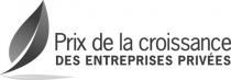 PRIX DE LA CROISSANCE DES ENTREPRISES PRIVÉES