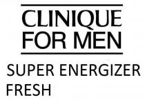 CLINIQUE FOR MEN SUPER ENERGIZER FRESH