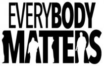 EVERYBODY MATTERS M A T R