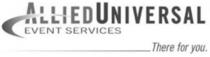 ALLIED UNIVERSAL EVENT SERVICES THERE FOR YOU.