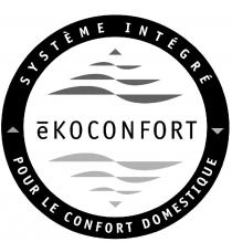 ÉKOCONFORT SYSTÈME INTÉGRÉ POUR LE CONFORT DOMESTIQUE