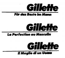 Gillette Für das Beste im Mann Gillette La Peefection au Masculin Gillette Il Meglio di un Uomo