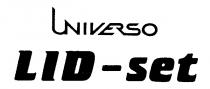UNIVERSO LID-set