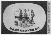 BARBARA-BRÄU BRAUEREI EICHHOF LUZERN