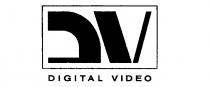 DV DIGITAL VIDEO