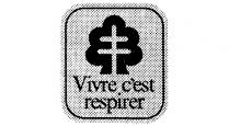 Vivre c'est respirer