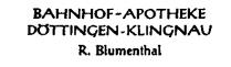 BAHNHOF-APOTHEKE DöTTINGEN-KLINGNAU R. Blumenthal