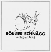 BöRGER SCHNäGG dä Häppi Snäck