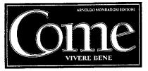 Come ARNOLDO MONDADORI EDITORE VIVERE BENE