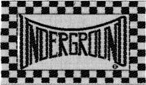 UNDERGROUND