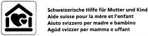 Schweizerische Hilfe für Mutter und Kind Aide suisse pour la mère et l'enfant Aiuto svizzero per madre e bambino Agüd svizzer per mamma e uffant