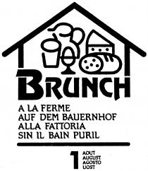 BRUNCH A LA FERME AUF DEM BAUERNHOF ALLA FATTORIA SIN IN BEIN PURIL 1AOUT AUGUST AGOSTO UOST