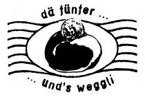 dä fünfer und's weggli