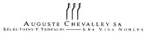 AUGUSTE CHEVALLEY SA SÉLECTIONS F. TEDESCHI LES VINS NOBLES