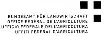 BUNDESAMT FÜR LANDWIRTSCHAFT OFFICE FÉDÉRAL DE L'AGRICULTURE UFFICIO FEDERALE DELL'AGRICOLTURA UFFIZI FEDERAL D'AGRICULTURA