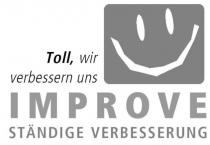 Toll, wir verbessern uns IMPROVE STÄNDIGE VERBESSERUNG