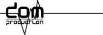 dom production
