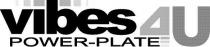 vibes 4U POWER-PLATE