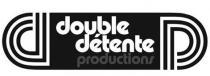 DD double détente productions