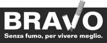 BRAVO Senza fumo, per vivere meglio.