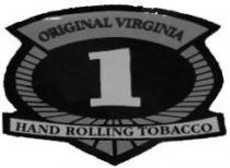 1 ORIGINAL VIRGINIA HAND ROLLING TOBACCO
