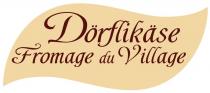 Dörflikäse Fromage du Village