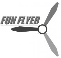 FUN FLYER