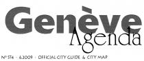 Genève Agenda N° 574 6.2009 OFFICIAL CITY GUIDE & CITY MAP