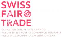 SWISS FAIR TRADE SCHWEIZER FORUM FAIRER HANDEL FORUM SUISSE POUR LE COMMERCE EQUITABLE FORO SVIZZERO PER IL COMMERCIO EQUO