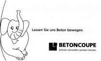 Lassen Sie uns Beton bewegen. BETONCOUPE bohren schneiden pressen beissen