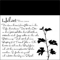 Helvet Pinot Noir - Cabernet Der Name dieses Weins führt uns in die Tiefen des Meeres. Das ist der Ort, wo die Gesteinsschichten des Helvetikums entstanden sind. Lange suchten sie ihre wahre Bestimmung... So fanden sie zu sich und eroberten das Herz von Salgesch