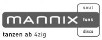 MANNIX tanzen ab 4zig soul funk disco